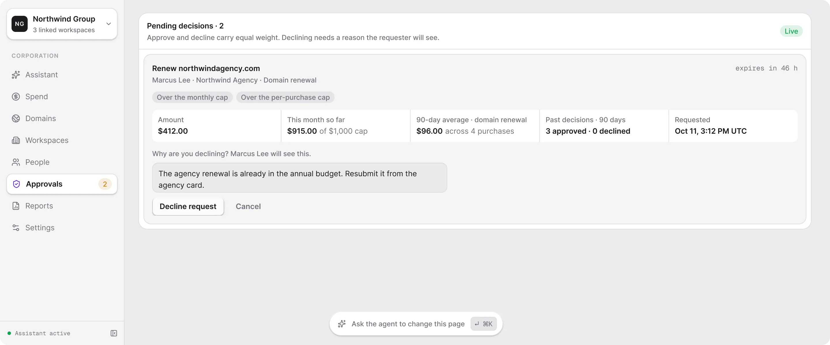 Approve requests — Or decline it with a reason